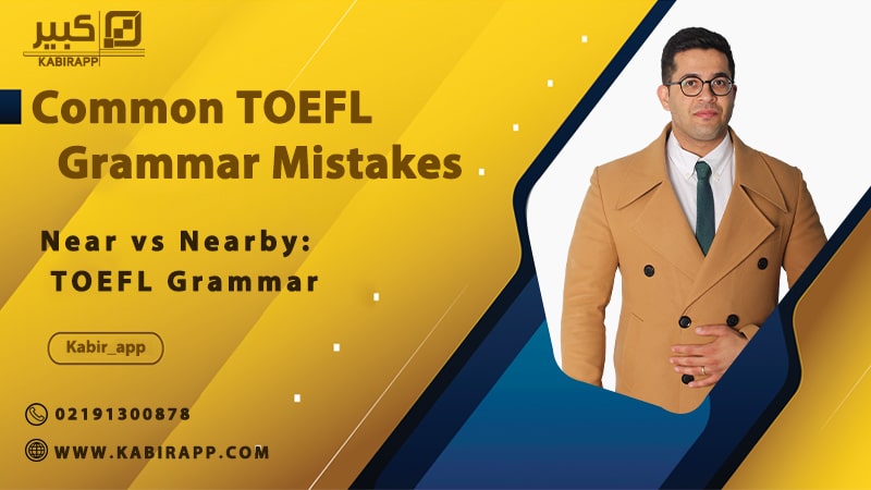 Near vs Nearby: TOEFL Grammar